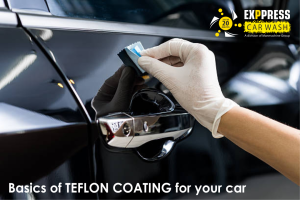 Teflon Coating for Your Cars